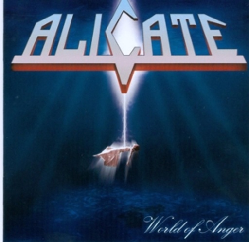 Alicate – World Of Anger