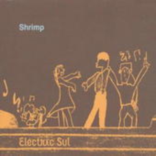 Shrimp – Electric Sul