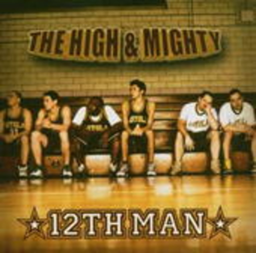The High & Mighty – The 12th Man