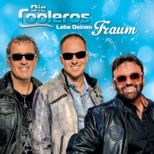 Die Cooleros – Lebe deinen Traum