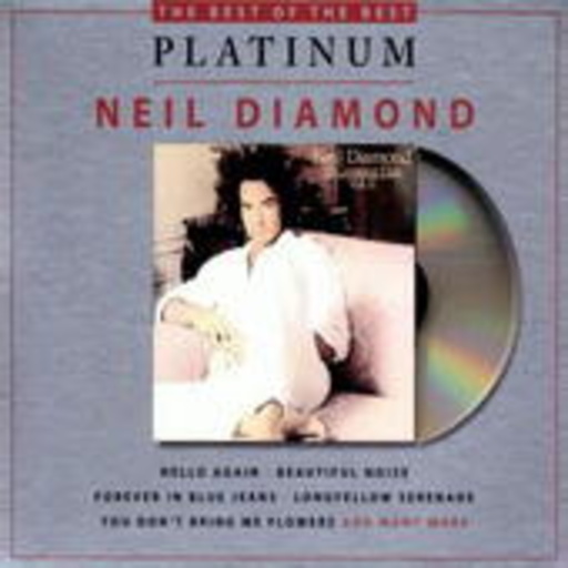 Neil Diamond – 12 Greatest Hits Vol. 2 (Best Of The Best Platinum-Edition)