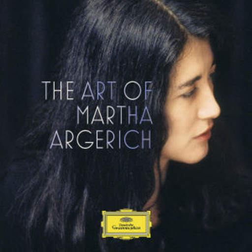 Martha Argerich – The Art Of Martha Argerich