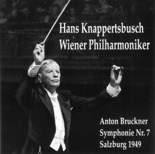 Hans Knappertsbusch/Wiener Philharmoniker – Symphonie Nr. 7 (Salzburg 1949)