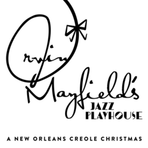 Irvin Mayfield – A New Orleans Creole Christmas