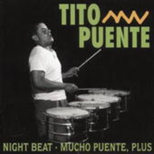 Tito Poente – Night Beat/Mucho Puente/Plus