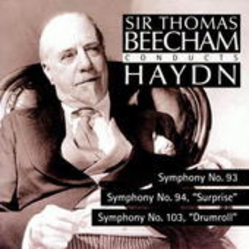 Sir Thomas Beecham – Sir Thomas Beecham Conducts Haydn - Symphony No. 93/94/103