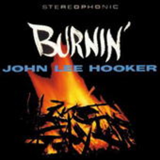 John Lee Hooker – Burnin'
