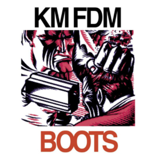 KMFDM – Boots