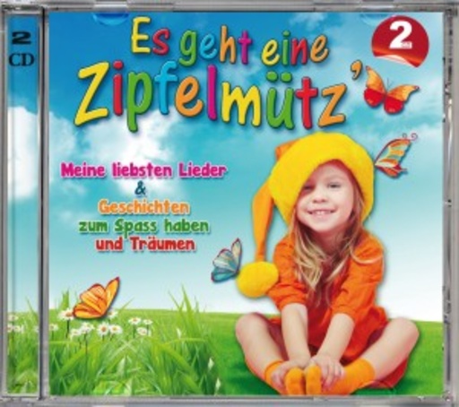Diverse – Es geht eine Zipfelmütz...