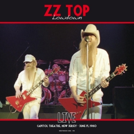 ZZ Top – Lowdown: Live At The Capitol Theatre, 1980