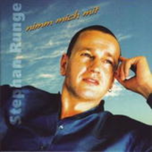 Stephan Runge – Nimm mich mit