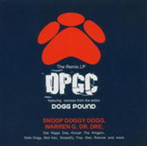 Warren G/Snoop Doggy Dog & Dr. Dre – Dogg Pound - The Remix LP