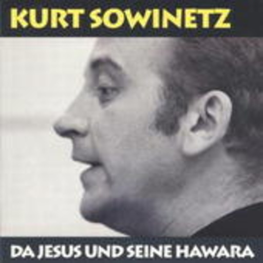 Kurt Sowinetz/Rudolf Bayr/Franz Pippal – Da Jesus und seine Hawara (Wiener Evangelium)