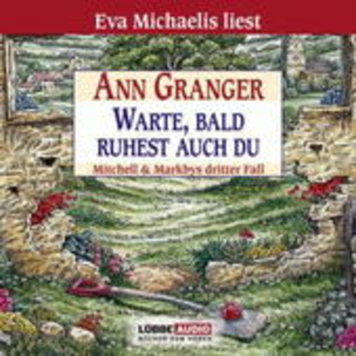 Eva Michaelis – Warte, bald ruhest auch Du