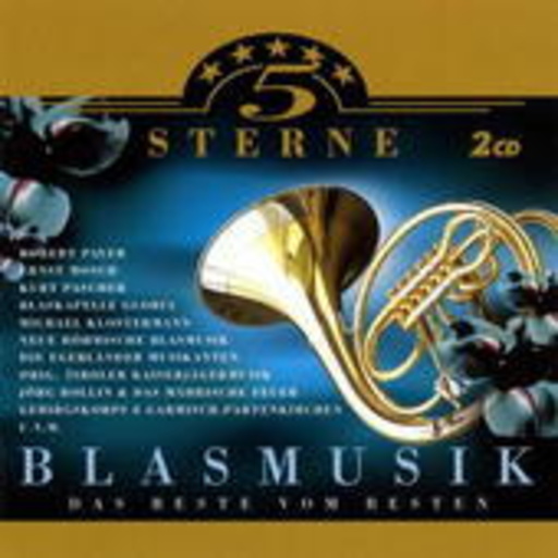 Diverse – 5 Sterne Blasmusik - Das Beste vom Besten
