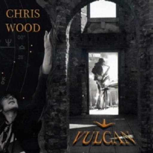 Chris Wood – Vulcan