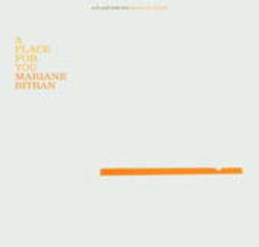 Mariane Bitran – A Place For You