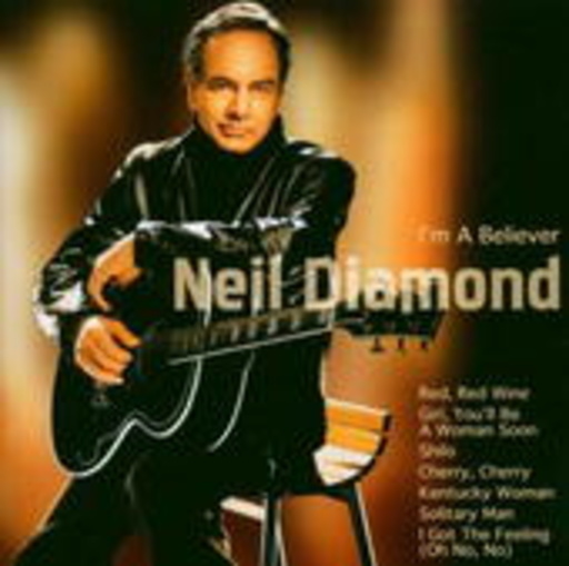 Neil Diamond – I'm A Believer