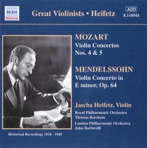 Jascha Heifetz/Thomas Beecham/John Barbirolli/... – Mozart: Violin Concertos Nos. 4 & 5/Mendelssohn: Violin Concerto, Op. 64
