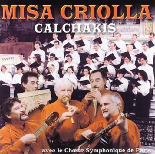 Los Calchakis – Misa Criolla