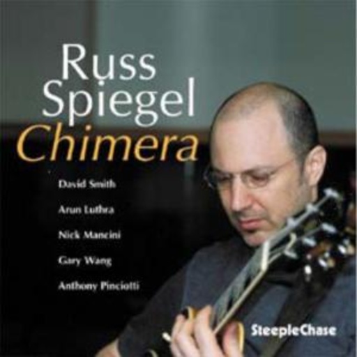 Russ Spiegel Sextet – Chimera