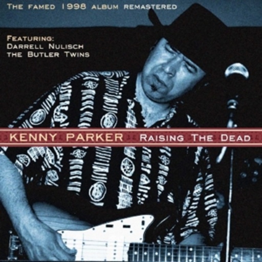 Kenny Parker – Raising The Dead