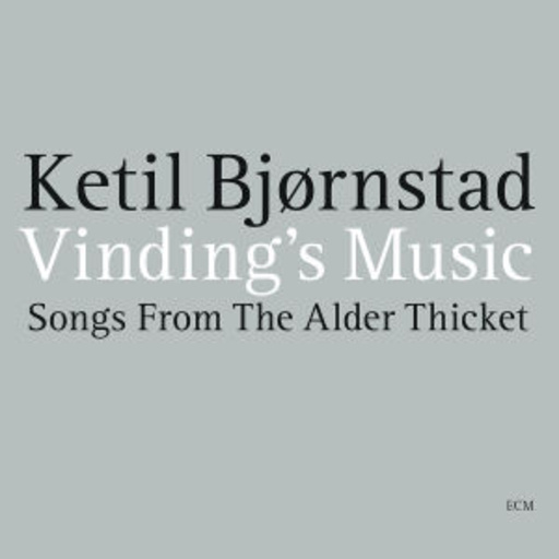 Ketil Björnstad – Vindings Music - Songs From The Alder Thicket