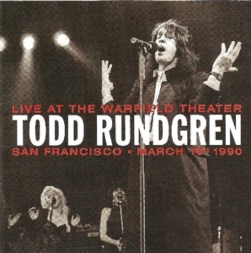 Todd Rundgren – Live At The Warfield Theatre 10.03.1990