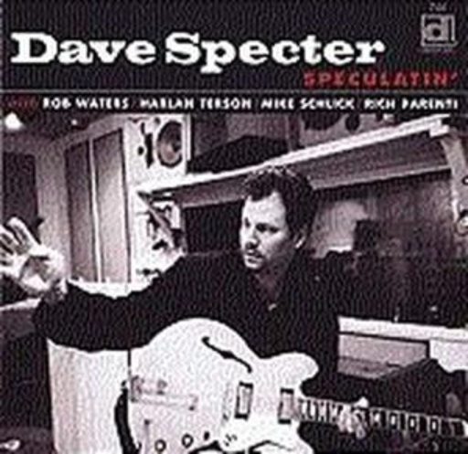 Dave Specter – Speculatin'