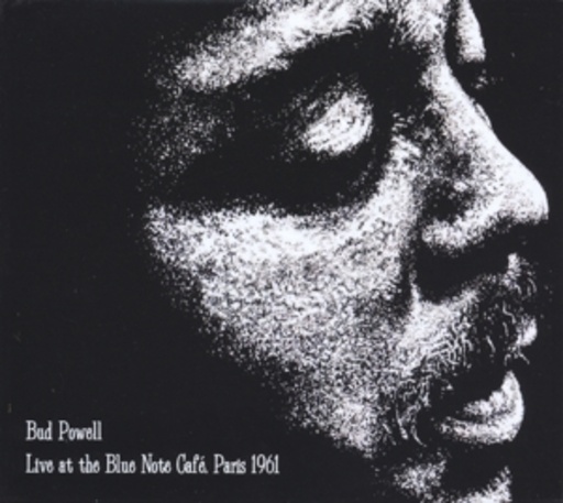 Bud Powell – Live At The Blue Note Café, Paris 1961