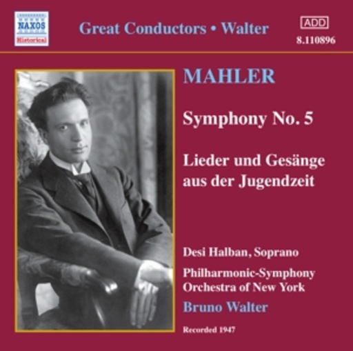 Bruno Walter/Desi Halban – Symphony No. 5 - Lieder und Gesänge aus der Jugendzeit