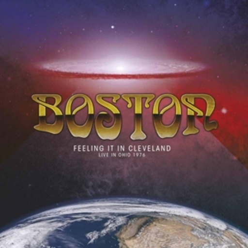 Boston – Feelin It In Cleveland
