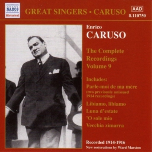 Enrico Caruso – The Complete Recordings Vol. 9 (Restaurierte Aufnahmen)