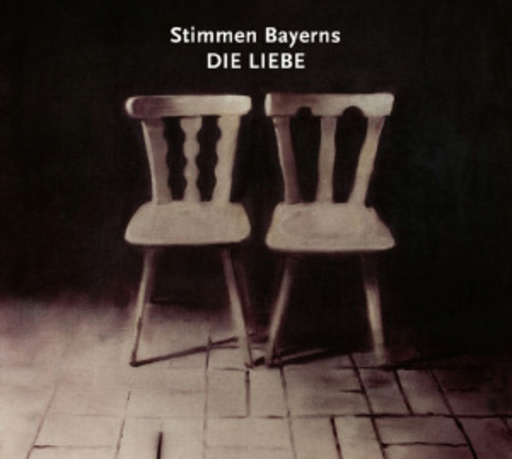 Diverse – Stimmen Bayerns: Die Liebe