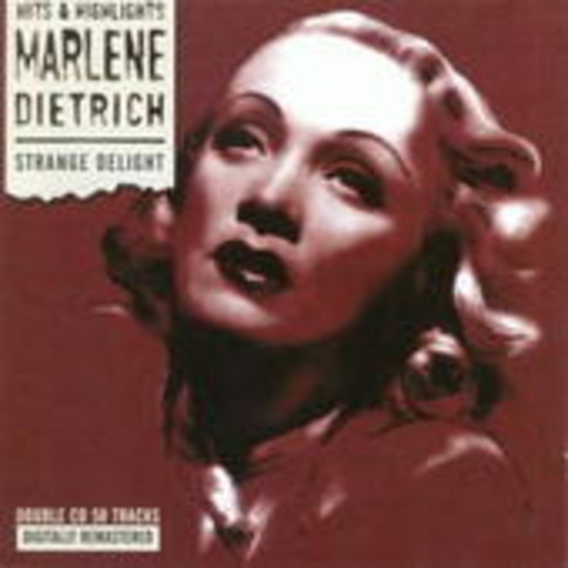 Marlene Dietrich – Strange Delight