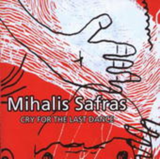 Mihalis Safras – Cry For The Last Dance