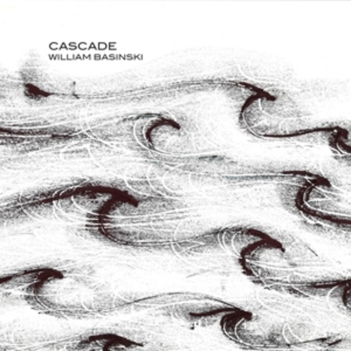 William Basinski – Cascade