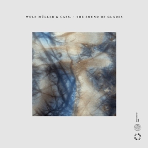 Wolf Müller & Cass. – The Sound Of Glades