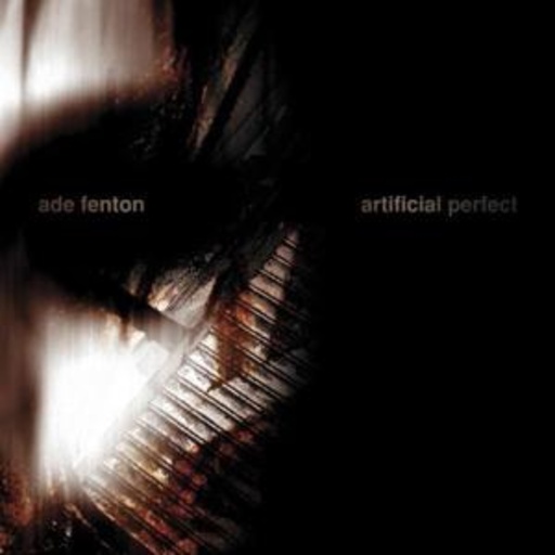 Ade Fenton feat. Gary Numan – Artificial Perfect