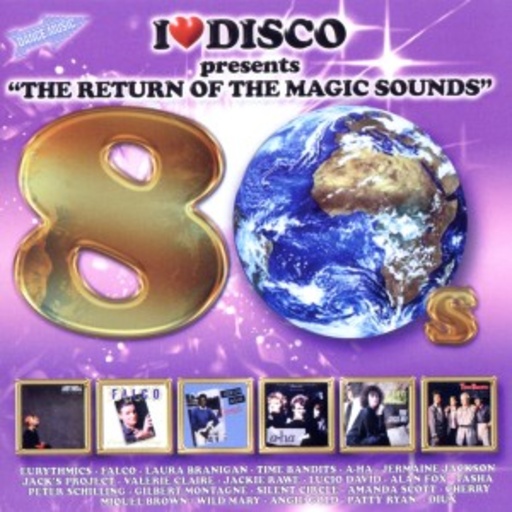 Diverse – I Love Disco Presents "The Return Of The Magic Sounds"