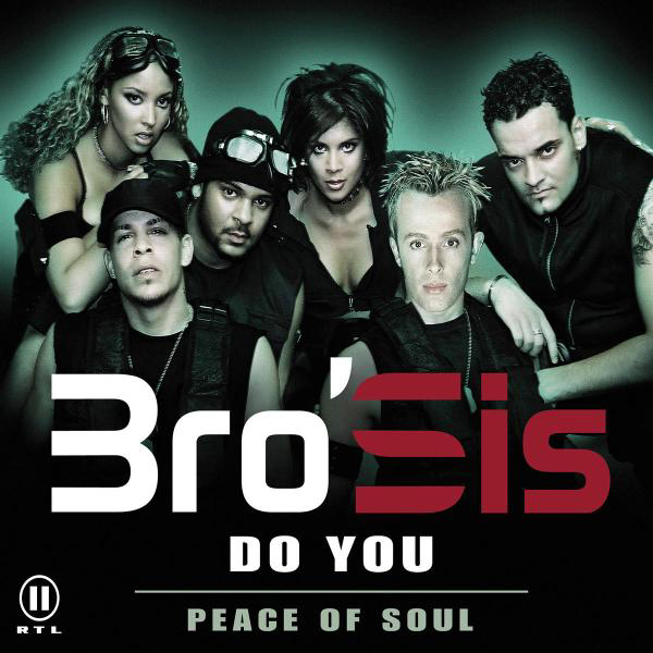 Bro'Sis – Do You/Peace Of Soul