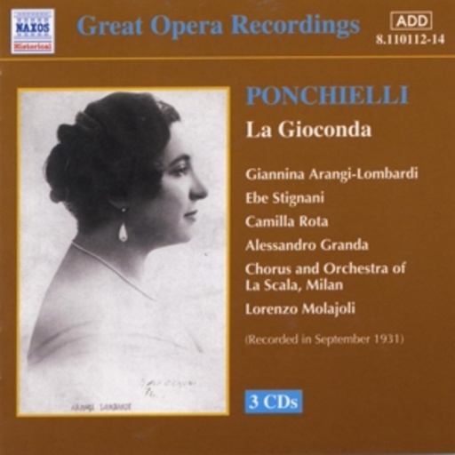 Lorenzo Molajoli/Chorus And Orchestra Of La Scala, Milan – La Gioconda (Historische Aufnahme 1931)