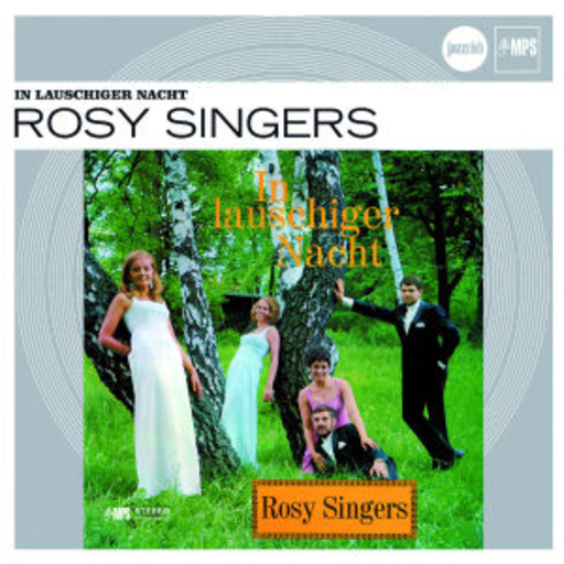 Rosy Singers – In lauschiger Nacht (Jazz Club)