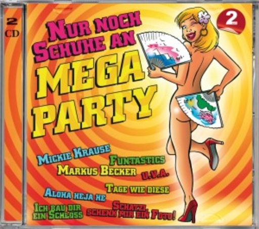 Diverse – Nur noch Schuhe an - Mega Party