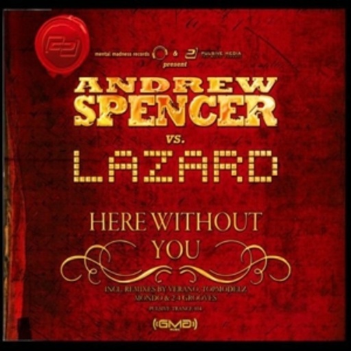 Andrew Spencer vs. Lazard – Here Without You