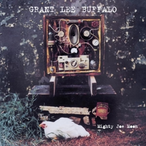 Grant Lee Buffalo – Mighty Joe Moon