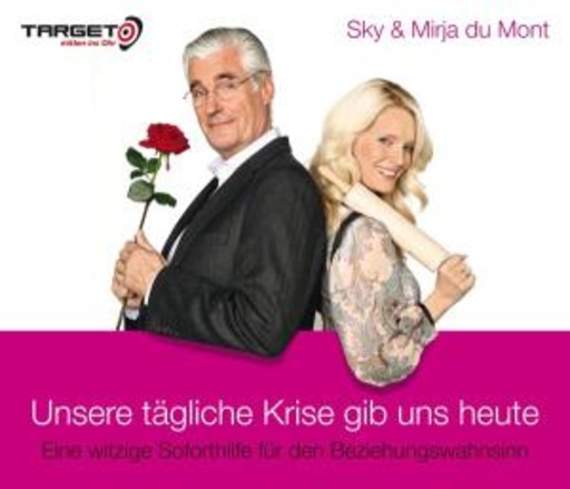 Sky Du Mont/Mirja Du Mont – Unsere tägliche Krise gib uns heute