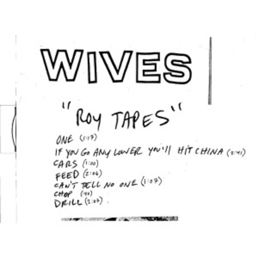 Wives – Roy Tapes