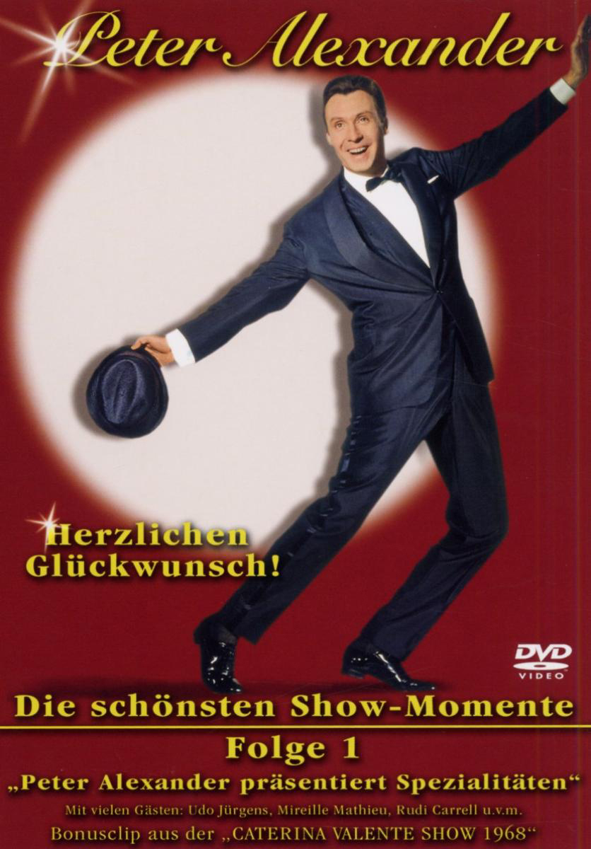 Peter Alexander – Herzlichen Glückwunsch! - Die schönsten Show-Momente