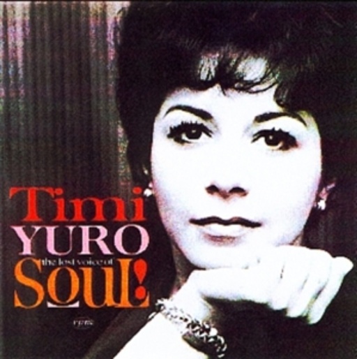 Timi Yuro – The Lost Voice Of Soul